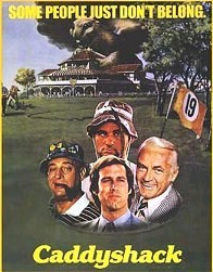 Let's face it, 'Caddyshack' is the funniest golf (and perhaps the funniest sports) movie ever made.